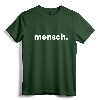 Mensch - Jewish Yiddish Phrase T-Shirt | Funny Yiddish Apparel for Men and Women