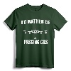I'd Rather Be Passing Gas Funny Aviation T-Shirt - KC135 F22 Humorous Pilot Apparel for Aircraft Enthusiasts