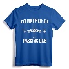 I'd Rather Be Passing Gas Funny Aviation T-Shirt - KC135 F22 Humorous Pilot Apparel for Aircraft Enthusiasts