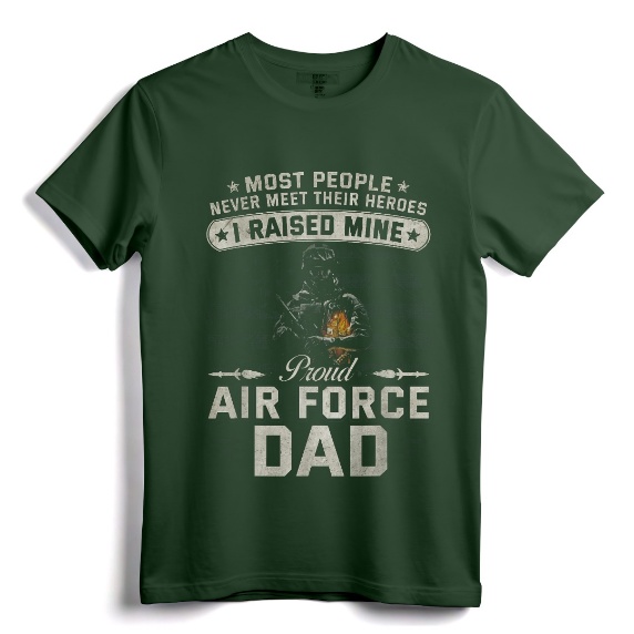 Proud Air Force Dad T-shirt I Raised Mine - Vintage Military Gift for Men - Patriotic Air Force Father's Day Shirt