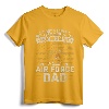 Proud Air Force Dad T-shirt I Raised Mine - Vintage Military Gift for Men - Patriotic Air Force Father's Day Shirt