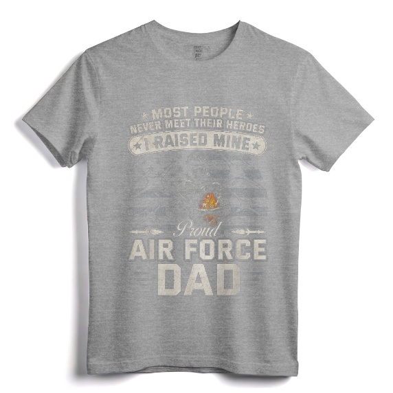 Proud Air Force Dad T-shirt I Raised Mine - Vintage Military Gift for Men - Patriotic Air Force Father's Day Shirt