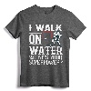 I Walk on Water Vintage Ice Hockey Tee Men Women Youth T-Shirt - Winter Sports Hockey Fan Apparel for Coaches and Players