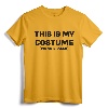 Costume Gift T-Shirt - Simple Last Minute Halloween Outfit for Family - Trick or Treat Gag Apparel