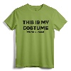 Costume Gift T-Shirt - Simple Last Minute Halloween Outfit for Family - Trick or Treat Gag Apparel