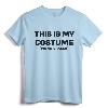 Costume Gift T-Shirt - Simple Last Minute Halloween Outfit for Family - Trick or Treat Gag Apparel