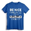 Be Nice I Might Be Your Pilot Someday Aviation Aircraft T-Shirt - Future Pilot Gift Idea for Commercial Pilots and Flight School Students