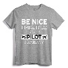 Be Nice I Might Be Your Pilot Someday Aviation Aircraft T-Shirt - Future Pilot Gift Idea for Commercial Pilots and Flight School Students