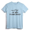 I'm Just Plane Crazy Funny Airplane Pilots T-Shirt - Aviation Enthusiast Tee for Men and Women