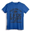 That's What I Do I Fix Stuff And I Know Things T-Shirt - Sarcastic Mechanic Humor Tee for Auto Technicians and Car Enthusiasts