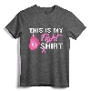 This Is My Fight Shirt Breast Cancer Fighter Tee - Believe Cancer Warrior Hope Ribbon T-Shirt for Breast Cancer Awareness