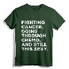 Cancer T-Shirt with Funny Inspirational Quote - Motivational Apparel for Cancer Fighters | Designed by Jomadado