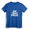 Not Today Cancer Fighter and Survivor T-Shirt - Inspirational Cancer Awareness Tee for Men and Women, Supportive Patient Apparel