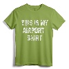 Distressed This Is My Airport Shirt Funny Travel Vacation T-Shirt - Stylish Airport Apparel for Travel Enthusiasts