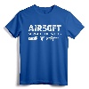 Airsoft Shirt, Funny Airsofter Spread Welts Tee - Lightweight Airsofting Gift for Men and Women