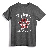 My Dog is My Valentine Tee | Gift for Dog Lover T-Shirt | Valentine's Day Dog Lover Shirt for Women