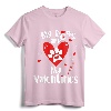 My Dogs are My Valentines Shirt - Valentine's Day Dog Lover T-Shirt for Retriever Yorkshire Bulldog Poodles Boxers Dachshunds Cockers Chihuahua Pugs Schnauzers Shih Tzu Beagles Maltese Pitbull Pointers Bichon Akita