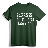 Texas is Calling and I Must Go TShirt - Funny Home State Gift Tee for Proud Texans and Homesick Fans