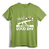 It Was A Good Day AK-47 T-Shirt - Peaceful Gun Enthusiast Tee for 2nd Amendment Supporters and Military Fans