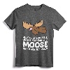 Moose Alaska Always Be Yourself Unless You Can Be A Moose T-Shirt - Funny Cartoon Moose Apparel for Moose Lovers of All Ages