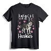 Funny Huskies For Women Girls Pup Siberian Husky Dog Lover T-Shirt - Just A Girl Who Loves Huskies Tee for Mom, Wife, Daughter, Vet, and Zoologist