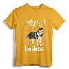 Funny Huskies For Women Girls Pup Siberian Husky Dog Lover T-Shirt - Just A Girl Who Loves Huskies Tee for Mom, Wife, Daughter, Vet, and Zoologist