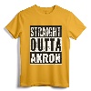 Straight Outta Akron - Straight Out of Akron T-Shirt for Proud Residents and Alumni