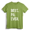 Best Pa Ever Family Funny Cool T-Shirt - Trendy Dad Grandpa Father's Day Humor Apparel for Men