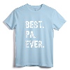 Best Pa Ever Family Funny Cool T-Shirt - Trendy Dad Grandpa Father's Day Humor Apparel for Men