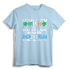 Everyone is Irish Except Scottish on Funny St. Patrick's Day Shirt - Cute Shamrock Tee for Boys, Girls, Adults - St. Paddy's Day Costume Idea