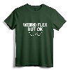Weird Flex But OK T-Shirt - Quirky Saying Tee, Lightweight Fit, Funny Gift Shirt for Birthdays and Holidays