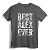 Best Alex Ever Funny Personalized Retro Vintage T-Shirt - Perfect Father's Day Gift Idea for Men Named Alex