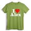I HEART LOVE ALEX ALEXANDRA ALEXANDER ALEXIS T-Shirt - Personalized Name Tee for Valentine's Day and Gifts