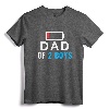 Funny Father's Day Shirt - Dad of 2 Boys Gift Idea T-Shirt - Best Daddy Ever Tee for Men, Women, Boys, Girls