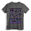 Cyberpunk in Japanese Hi-Tech Low Life T-Shirt - Futuristic Graphic Tee for Tech and Anime Fans