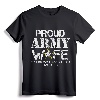 Proud Army Wife T-Shirt for Military Wife - My Soldier My Hero, Army Mom Graphic Design Tee