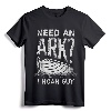Need an Ark I Noah Guy Funny Christian Men Women Pun Humor T-Shirt - Inspirational Quote Tee for Religious Family and Churchgoers
