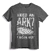 Need an Ark I Noah Guy Funny Christian Men Women Pun Humor T-Shirt - Inspirational Quote Tee for Religious Family and Churchgoers