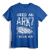 Need an Ark I Noah Guy Funny Christian Men Women Pun Humor T-Shirt - Inspirational Quote Tee for Religious Family and Churchgoers