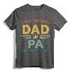 I Have Two Titles Dad And PA Vintage Fathers Day Family T-Shirt - Retro Dad and PA Apparel for Special Occasions