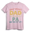 I Have Two Titles Dad And PA Vintage Fathers Day Family T-Shirt - Retro Dad and PA Apparel for Special Occasions