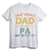 I Have Two Titles Dad And PA Vintage Fathers Day Family T-Shirt - Retro Dad and PA Apparel for Special Occasions
