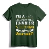Grumpy Old Tanker T-shirt - Sarcastic US Tanker Tee for Veterans, US Army, Father's Day, Independence Day