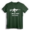 I Will Not Comply AR15 AR-15 Come And Try To Take It Gun T-Shirt - Second Amendment Pro-Gun Rights Tee for Advocates