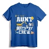 Aunt Birthday Crew Shirt - Construction Birthday Party T-Shirt for Women - Family Matching Construction Crew Shirts