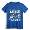 Sister Birthday Crew Shirt - Girls Construction Birthday Party T-Shirt for Matching Family Construction Crew