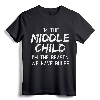 Middle Child Shirt - I'm The Reason We Have Rules Siblings T-Shirt for Middle Brothers & Sisters