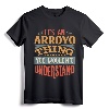 It's An Arroyo Thing You Wouldn't Understand T-Shirt - Personalized Last Name Pride Apparel for Arroyo Family Heritage