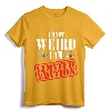 I'm Not Weird I Am Limited Edition Funny Tshirt - Unique Quirky Apparel Gift for Family Members and Professionals