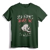Old Punks Never Die T-Shirt - Rock Music Gift Shirt for Punk Rock Fans and Music Enthusiasts